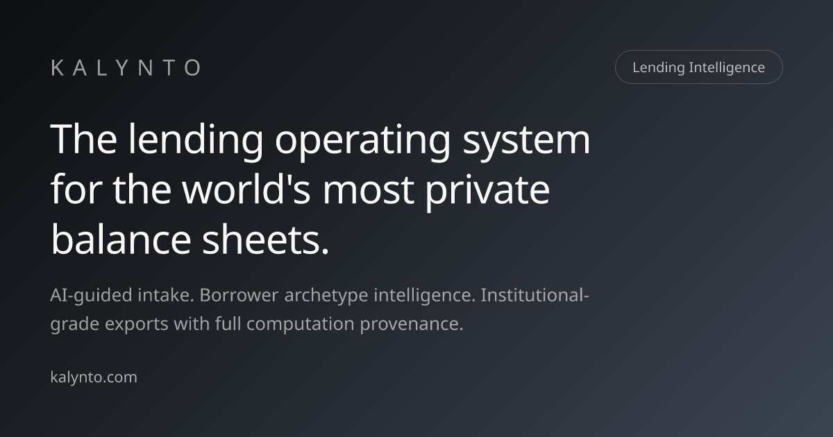 Kalynto — The Lending Operating System for UHNW Credit